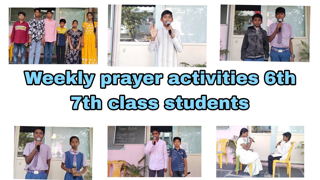 Weekly prayer activities 6th, 7th class students 