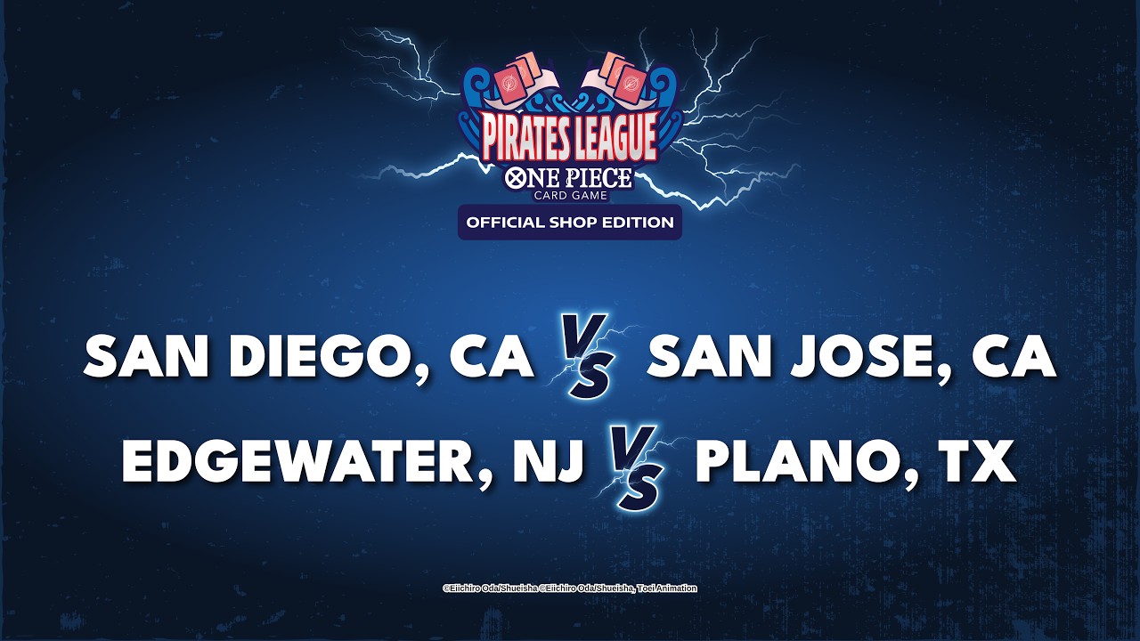 PIRATE'S LEAGUE OFFICIAL SHOP EDITION S2 - Round 1: PLANO v EDGEWATER / SAN DIEGO v SAN JOSE