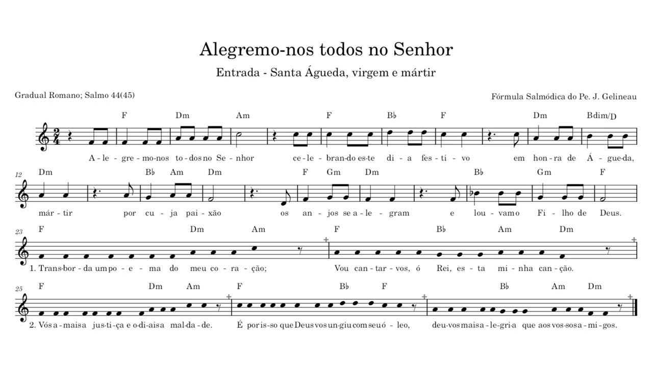 Alegremo-nos todos no Senhor Entrada Santa Águeda virgem e mártir Salmo 44(45)