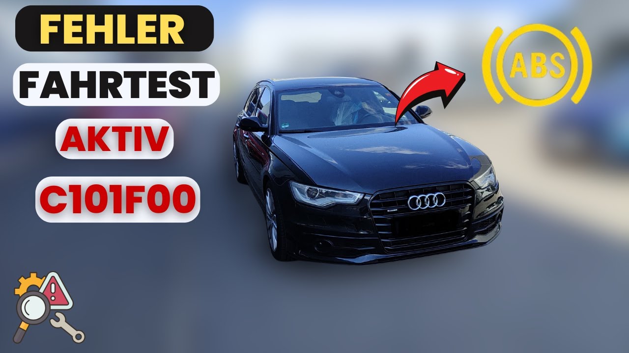 Fehler C101F00 beheben – Systemfunktion Fahrtest durchführen bei VW, Audi, Skoda, Seat & Porsche