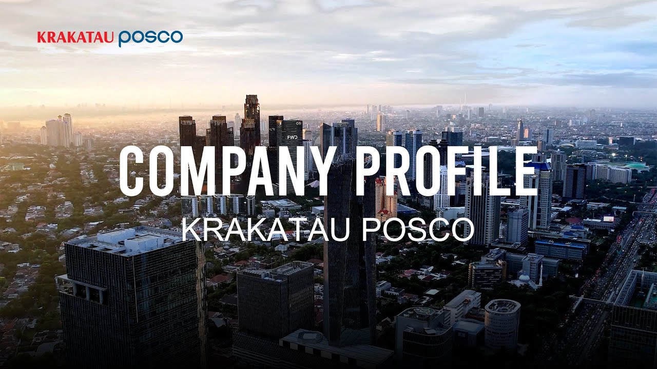 COMPANY PROFILE KRAKATAU POSCO
