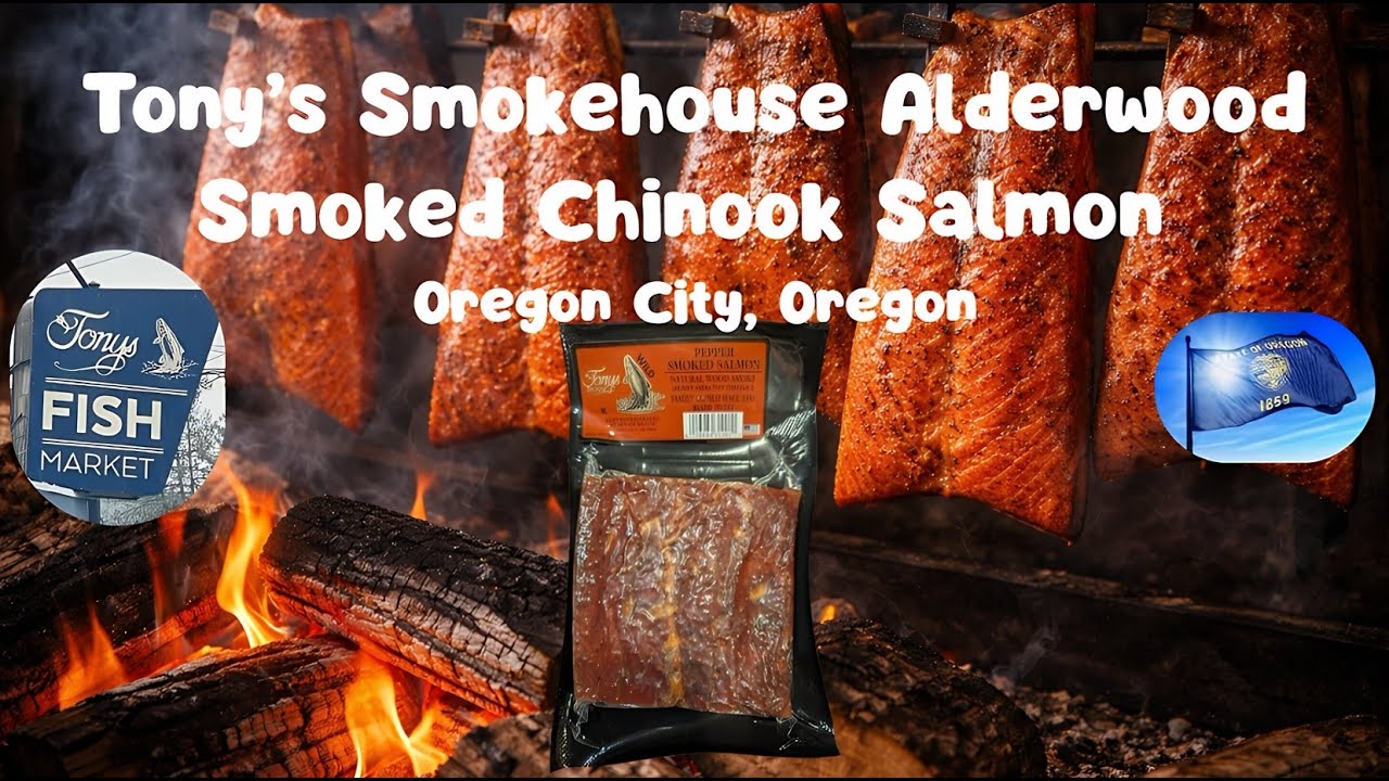 Tony’s Smokehouse Alderwood Smoked Chinook Salmon (Oregon City, Oregon)