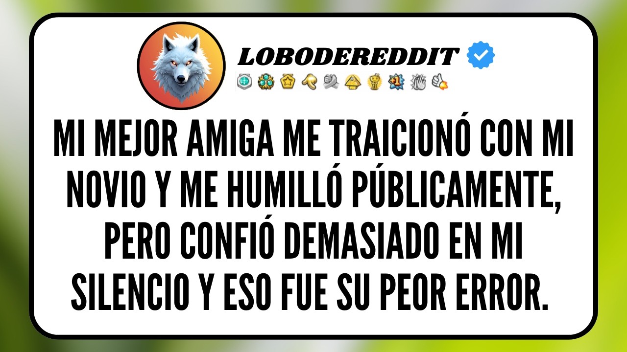 Mi MEJOR AMIGA me TRAICIONÓ con mi NOVIO y me HUMILLÓ públicamente, pero confió demasiado en...