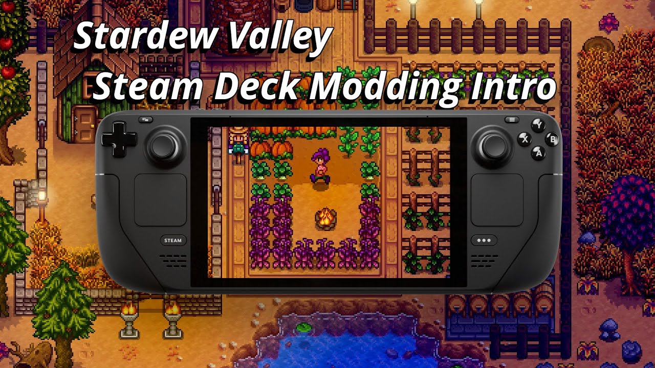 Моддинг Stardew Valley в Steam Deck (РУКОВОДСТВО — апрель 2023 г.)