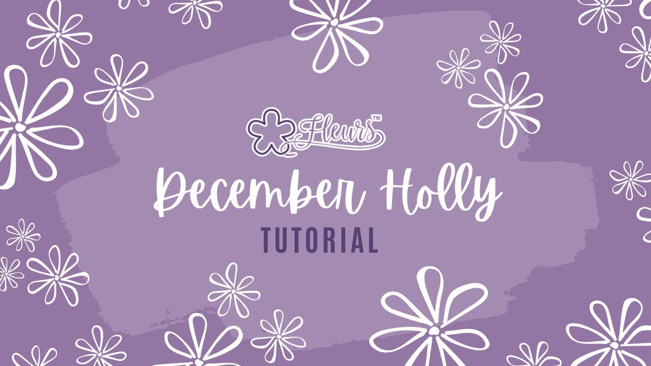 December Holly | Fleurs A Year in Flowers