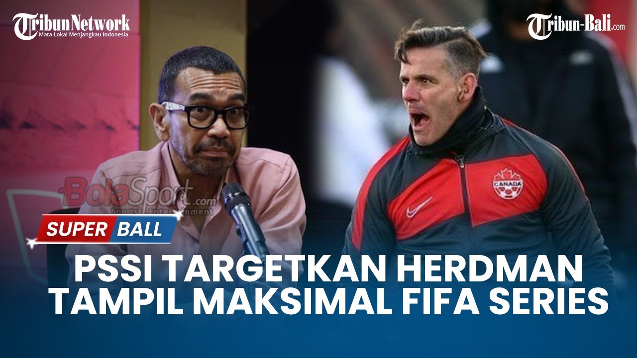 PSSI Ungkap Target John Herdman di FIFA Series 2026