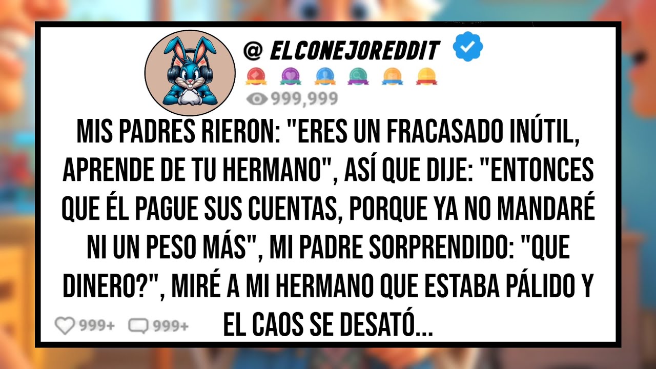 Mis PADRES Rieron: 