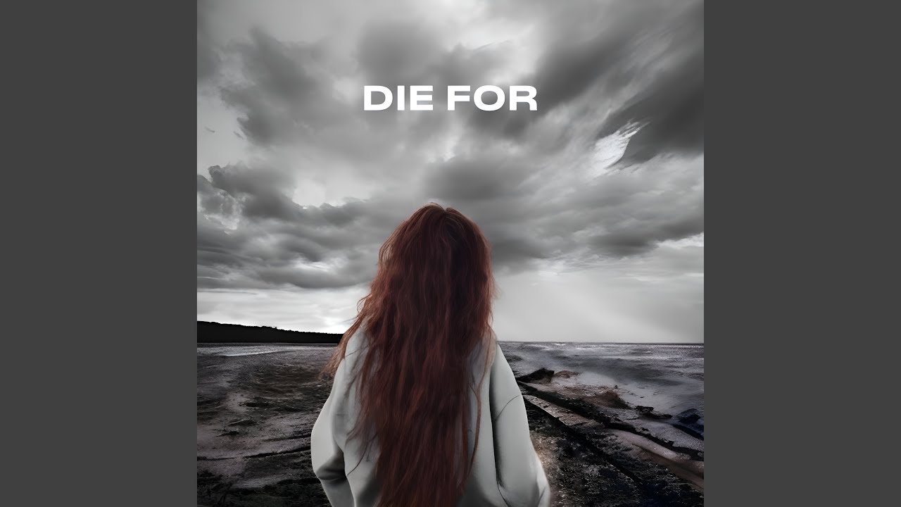 Die For