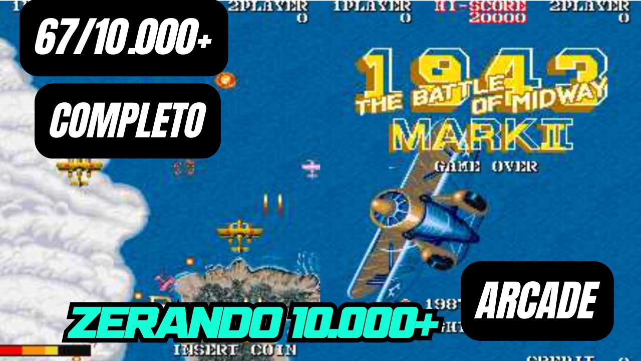 1943 Battle of Midway Mark II-Arcade  | 67/10.000+, Zerando 10k+