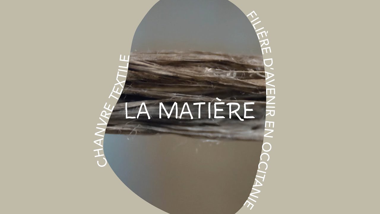 LA FILI&Egrave;RE CHANVRE - LA MATI&Egrave;RE