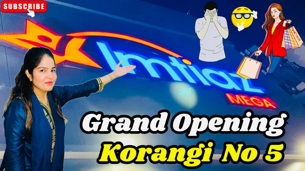 Now Open Korangi No 5 Imtiaz Super Store🥳 Good News For All Imtiaz Users🔥NEW OPENING NEW IMTIAZ