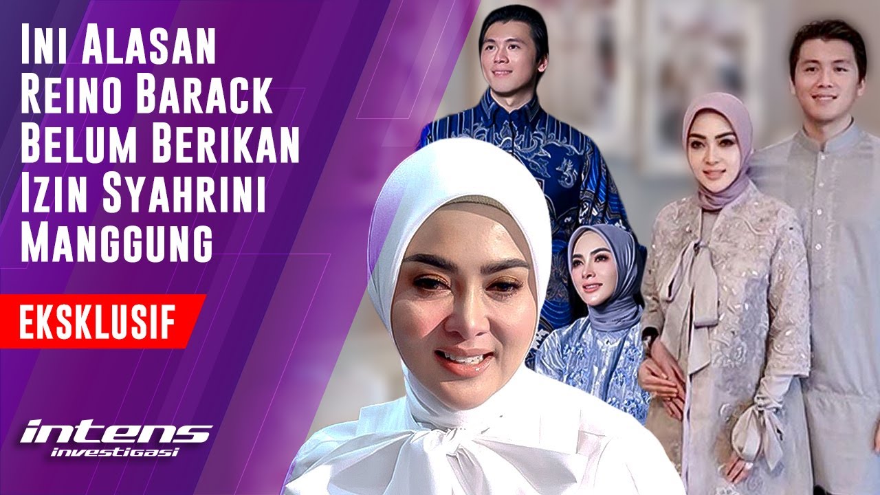 Tak Disangka, Ini Alasan Reino Barack Tak Kasih Izin Syahrini Manggung |Intens Investigasi |Eps 1934
