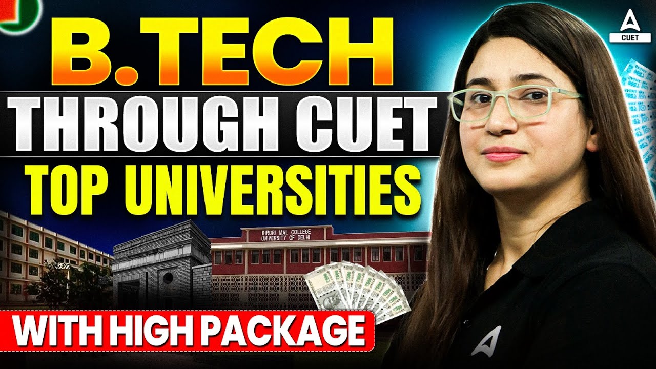 B.Tech Through CUET  | Top Universities with Highest Packages 💼💰