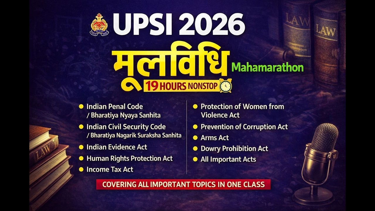 UPSI 2026 | मूलविधि Mahamarathon | 19 Hours Nonstop Class | IPC / BNS /Evidence Act