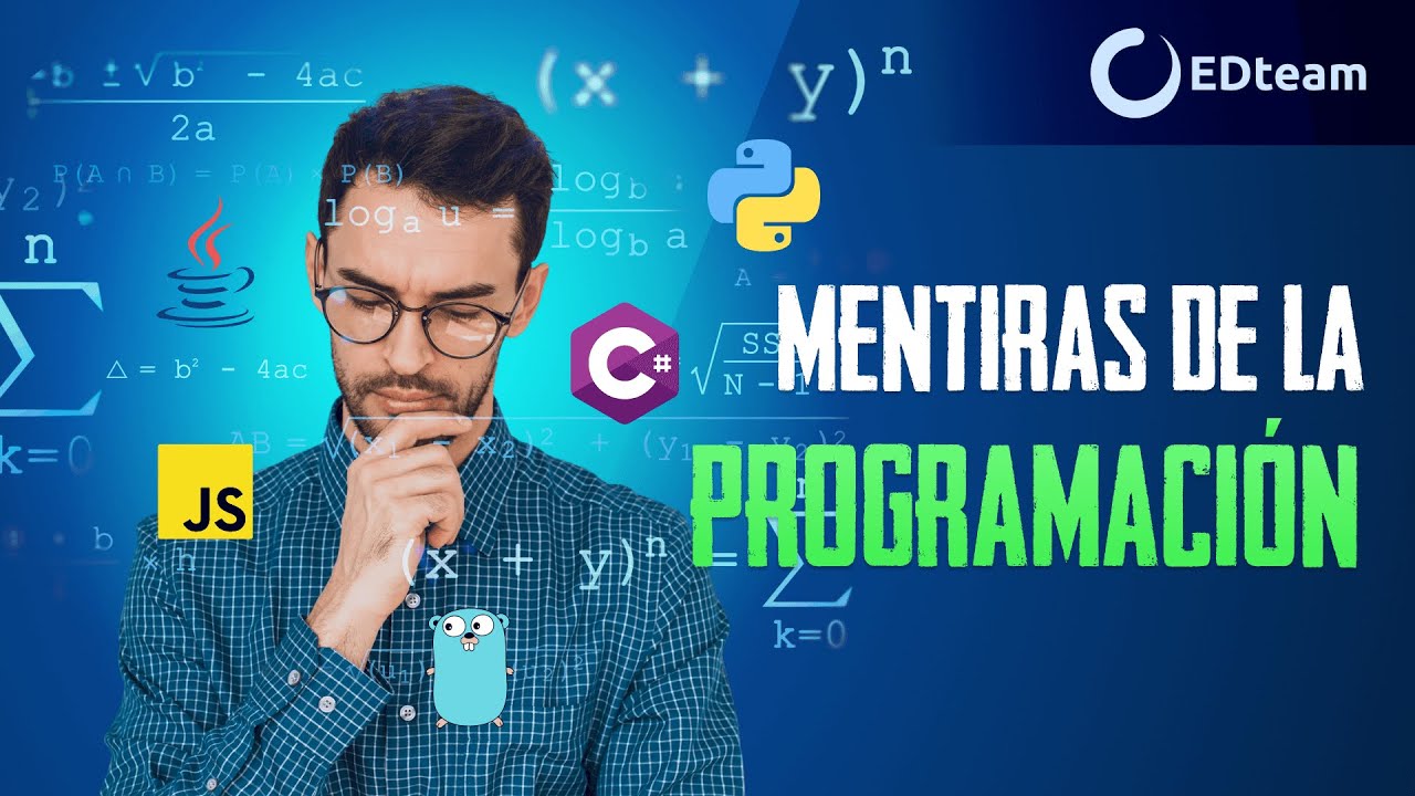7 Mentiras de la programación ¡QUE NO DEBES CREER!
