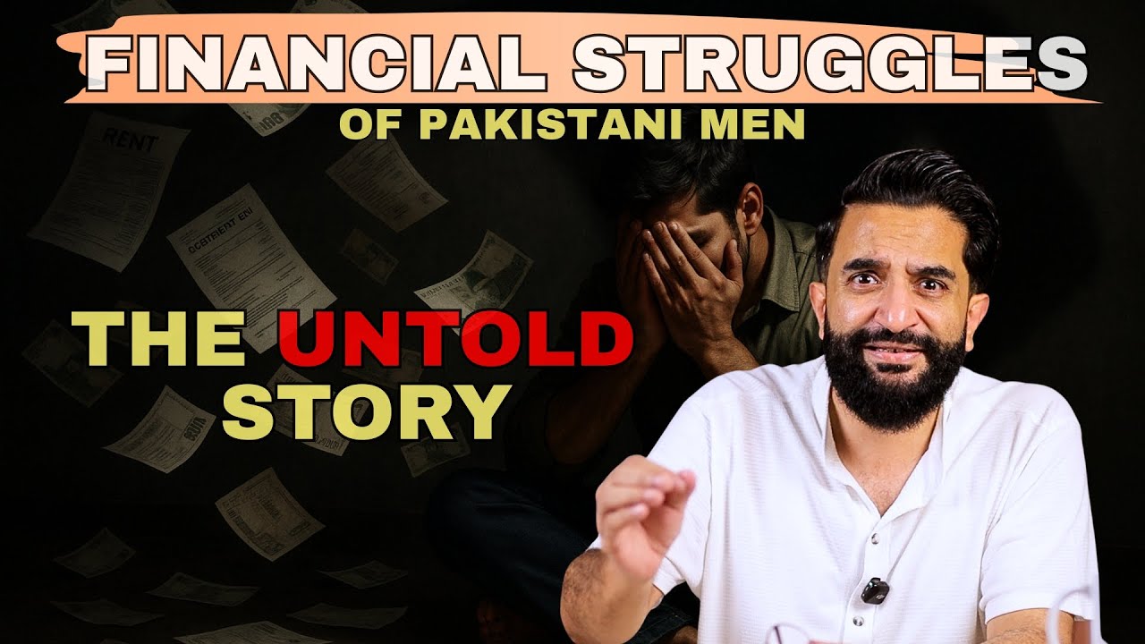 Financial Struggles and Stresses of Men | That No One Talks About | Imtinan Ahmad