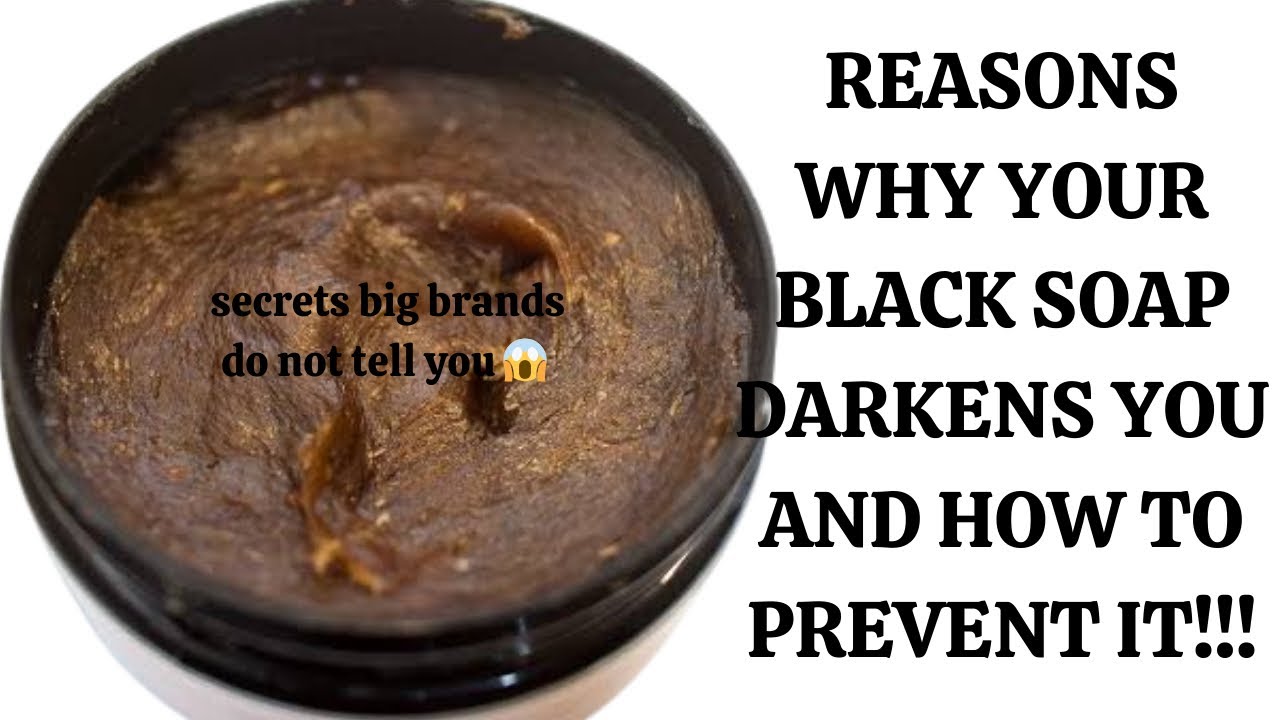 5 REASONS WHY YOUR BLACK SOAP DARKENS YOU & HOW TO PREVENT IT #how #howto #blacksoap #viralvideo