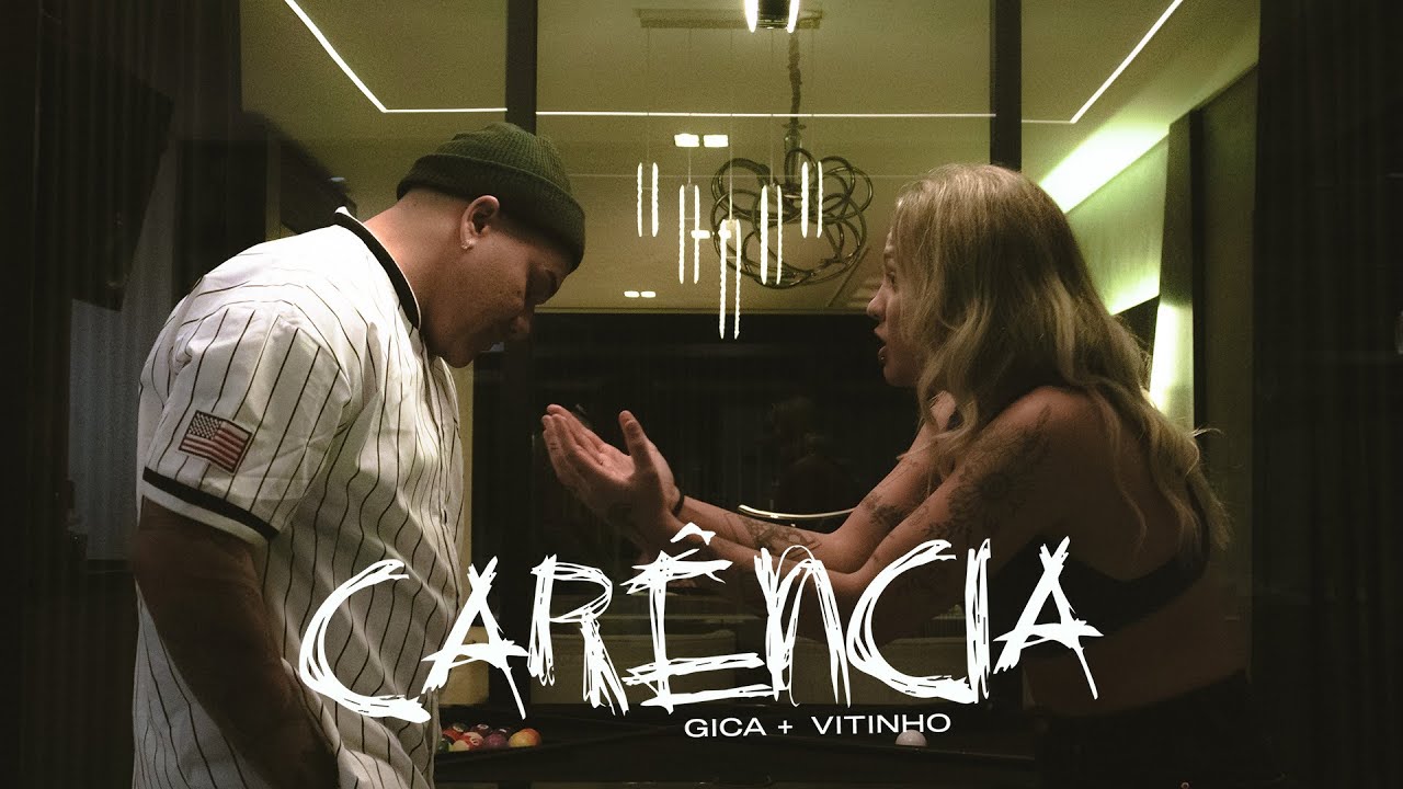 Gica e Vitinho - Car&ecirc;ncia (Clipe Oficial)