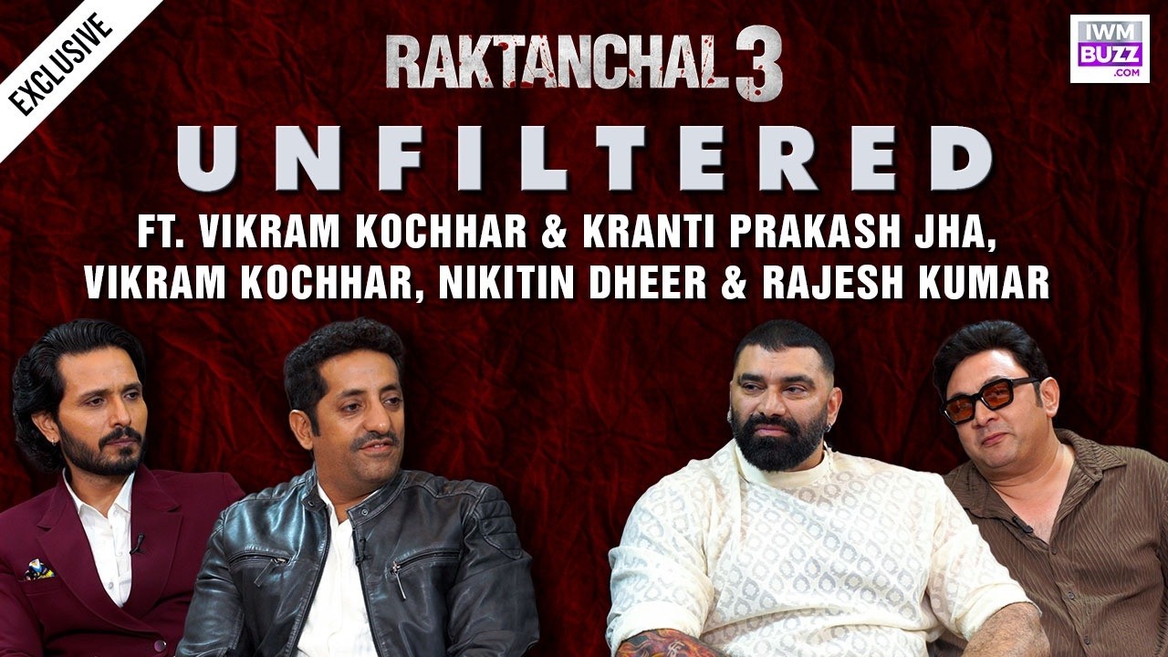 Nikitin Dheer on Villain Roles, Rajesh Kumar Breaks Comedy Image & Kranti Prakash Jha Gets Emotional