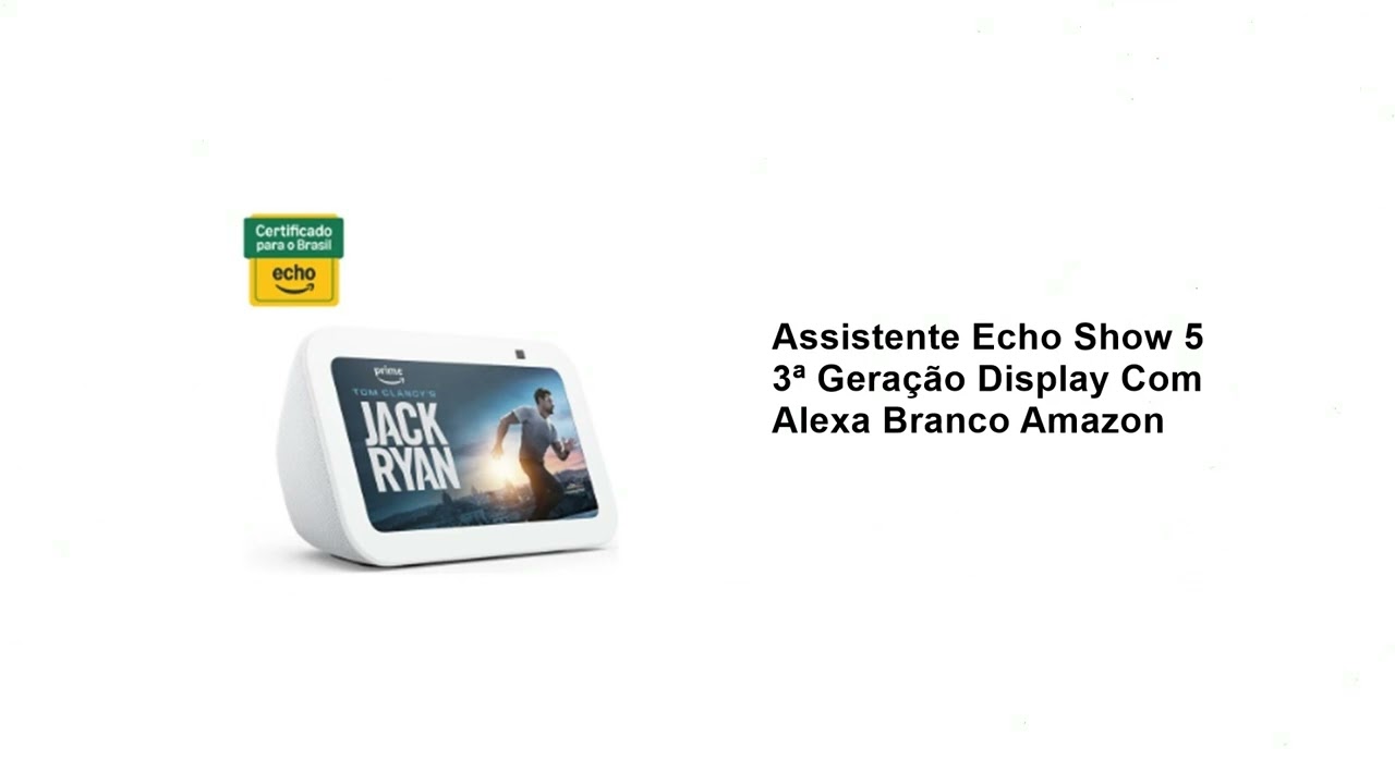Assistente Echo Show 5 3&ordf; Gera&ccedil;&atilde;o Display Com Alexa Branco Amazon