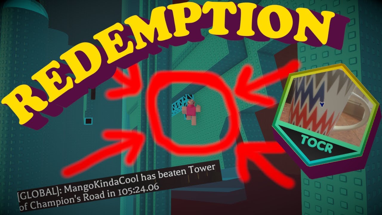 MY ULTIMATE TOWER OF CHAMPIONS ROAD REDEMPTION...