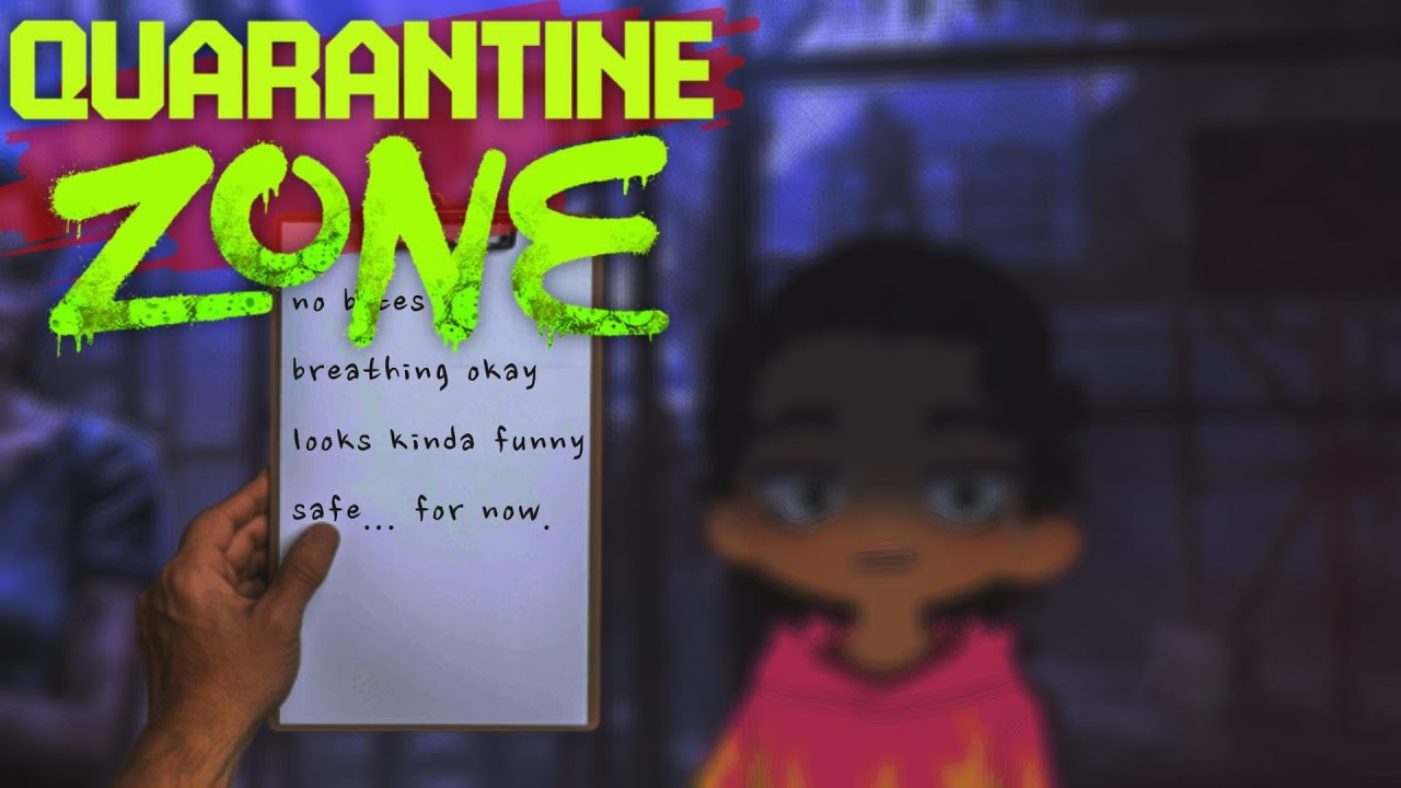 Quarantine Zone (hopefully working)