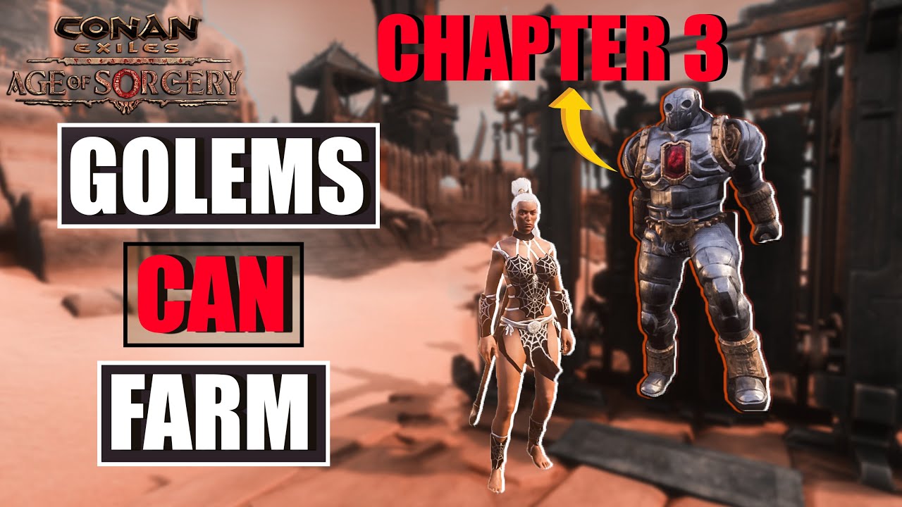 Golems Are Op In Chapter 3 - New Raid System With Golems : Conan Exiles Age Of Sorcery Chapter 3