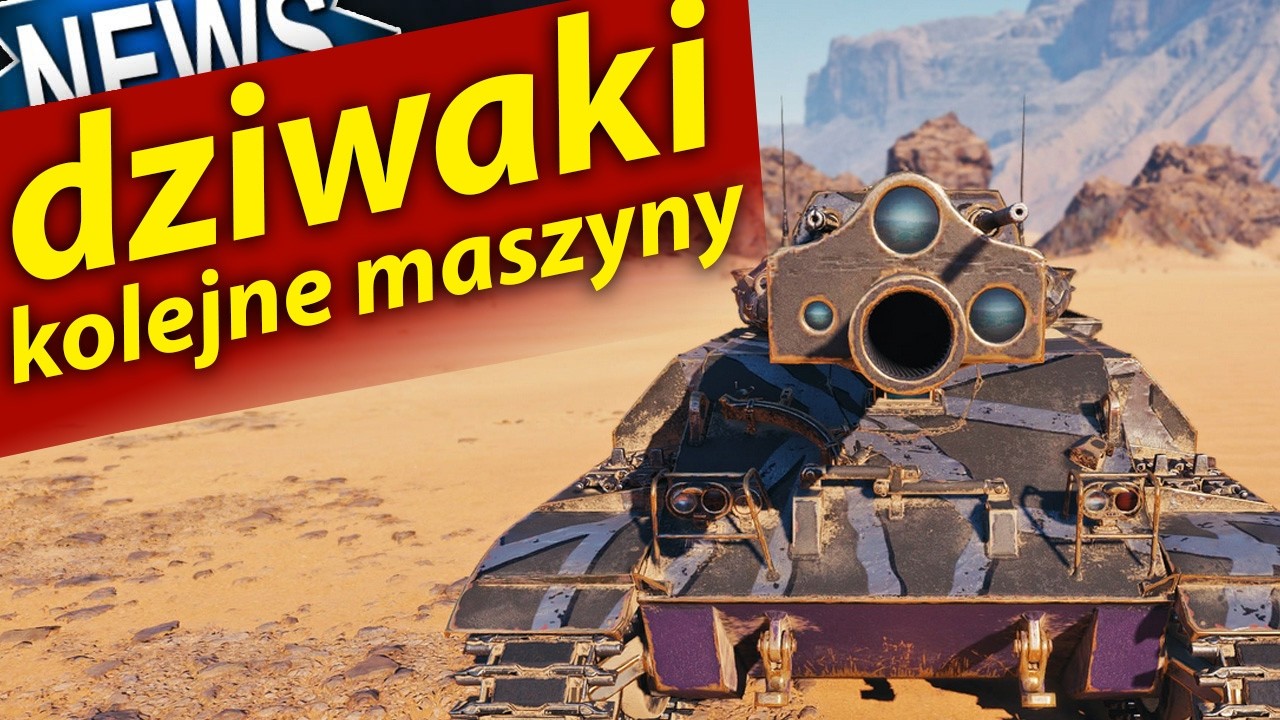 Dziwaki i dziwolągi - więcej maszyn w World of Tanks