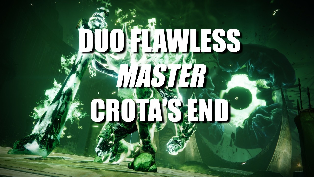 Duo Flawless MASTER Crota's End