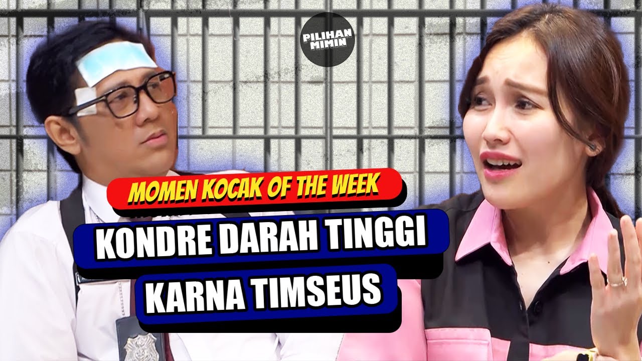 KONDRE DARAH TINGGI (EPS 27-31 MEI) | MOMEN KOCAK LAPOR PAK! OF THE WEEK