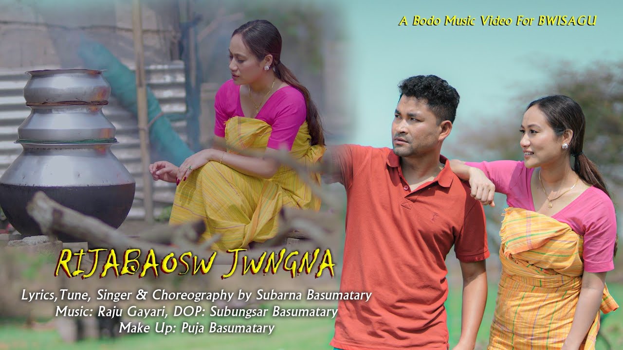 RIJABAOSW JWNGNA || A Bodo Bwisagu Music Video  