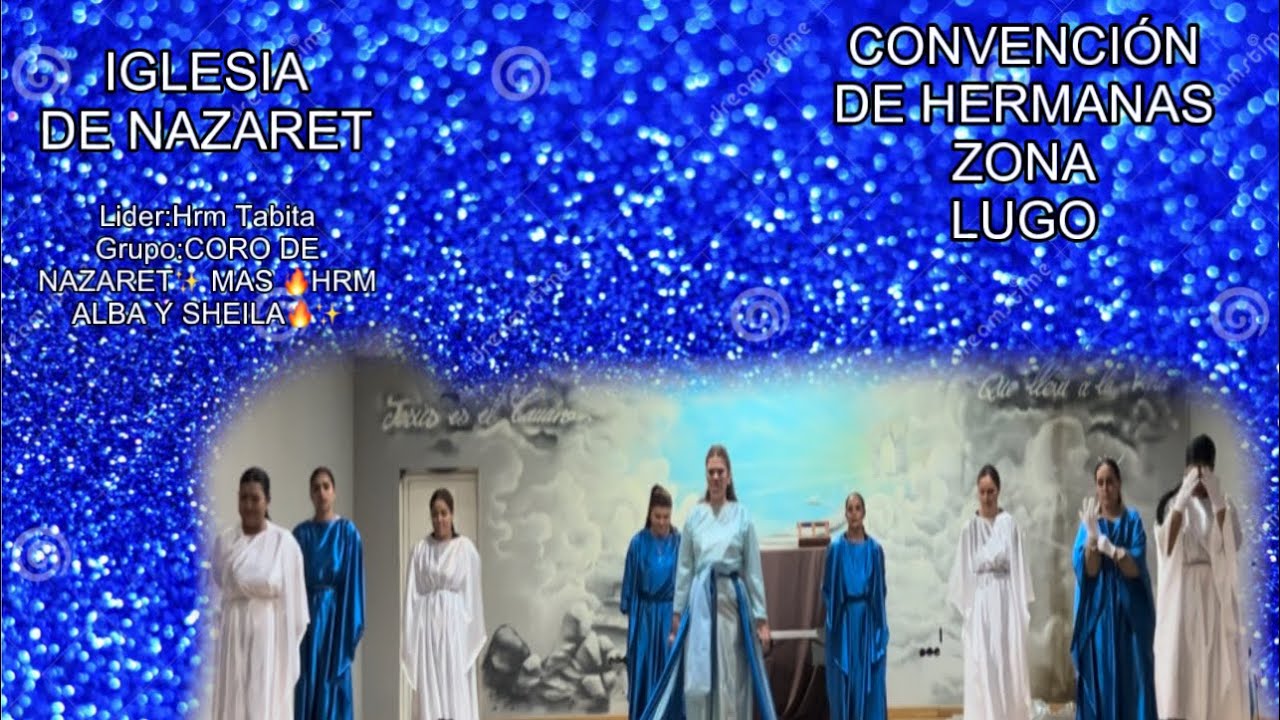 RENCUENTRA LUGO IGLESIA DE NAZARET (Coro de NAZARET)🙌🏼✨