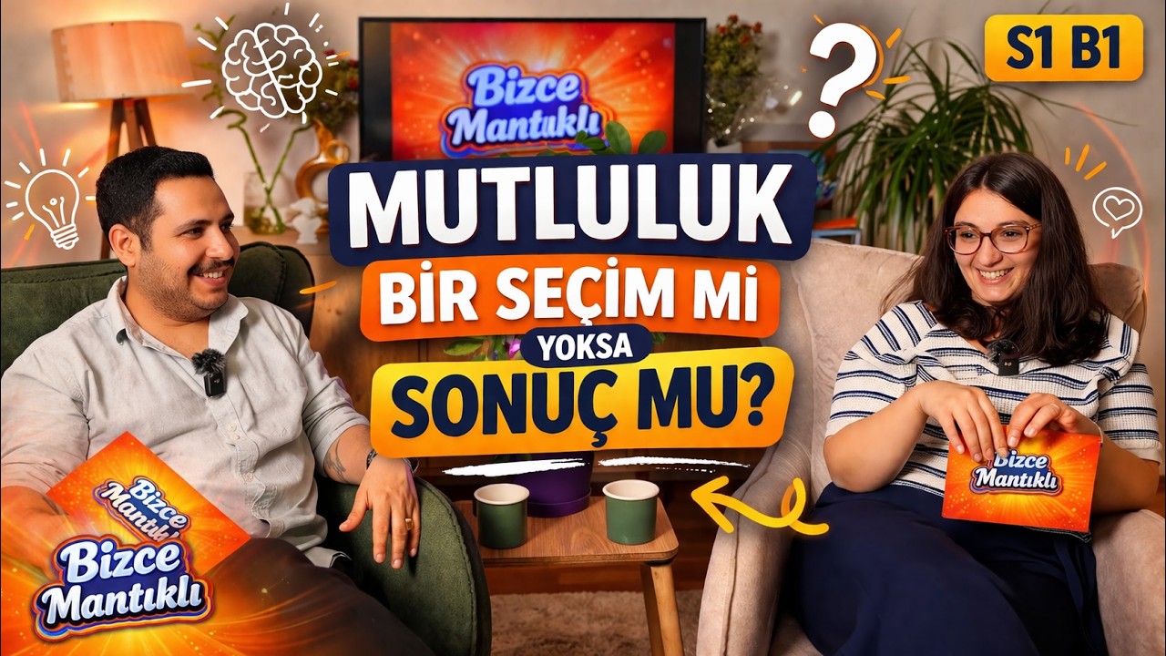 Mutlu Olmak Se&ccedil;im mi? Yoksa Hayatın Sonucu mu?