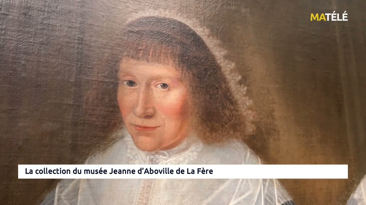 PATRIMOINE : Le Musée Jeanne d’Aboville de La Fère (02)