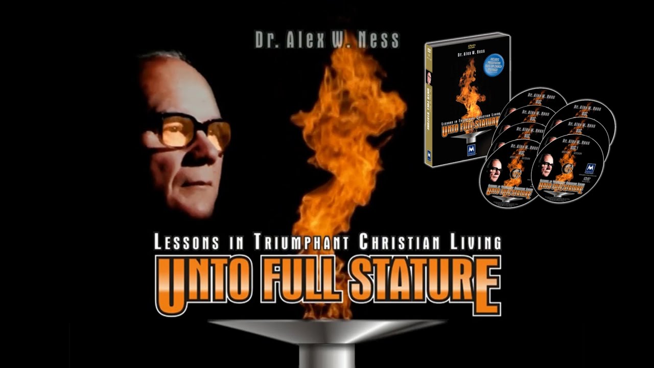RARE - Dr. Alex W. Ness UNTO FULL STATURE Lesson 11 - ALEX NESS