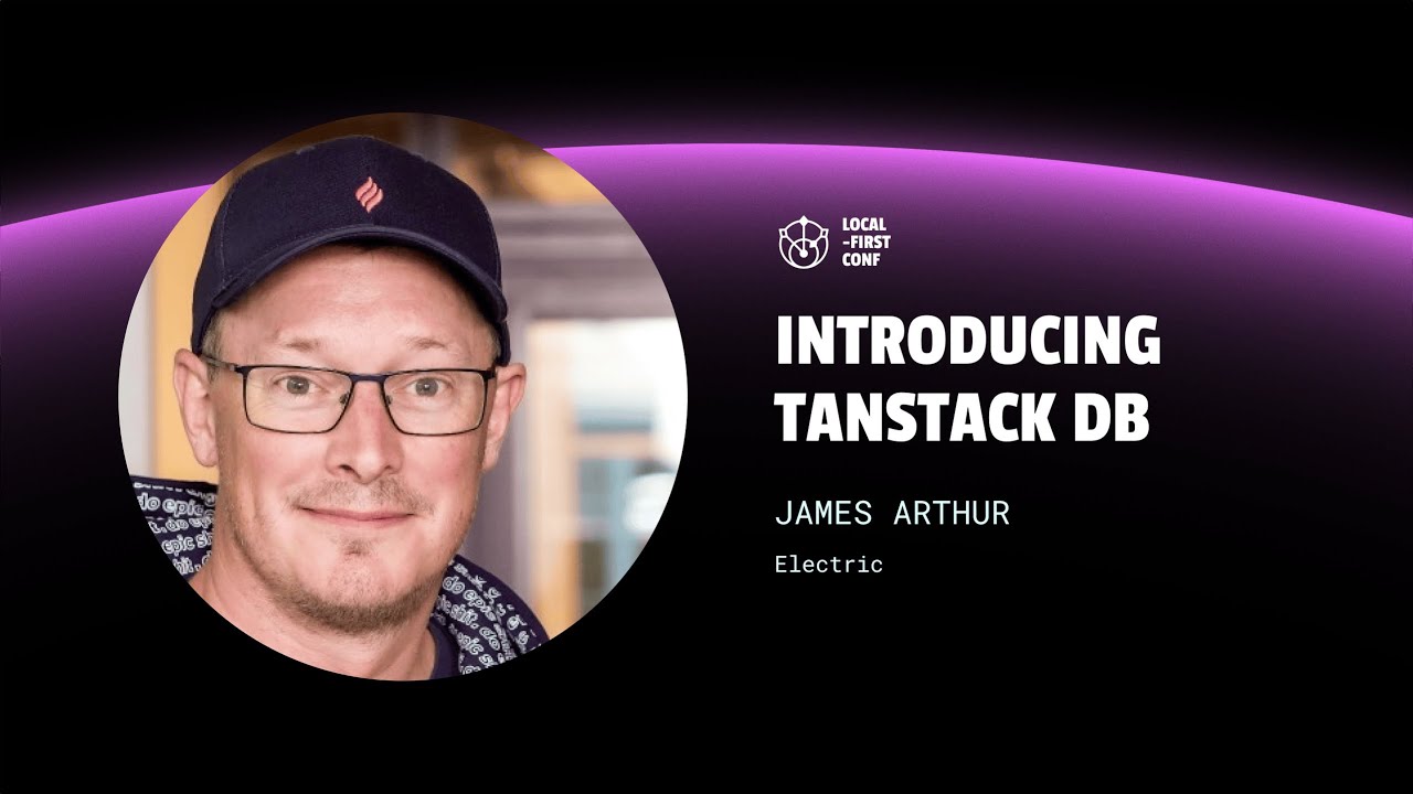 James Arthur - Introducing TanStack DB