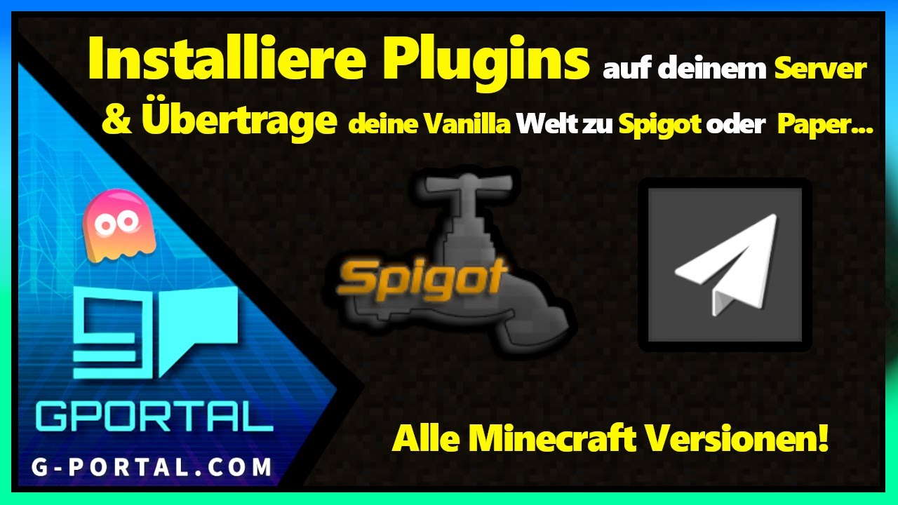 Plugins auf Minecraft Server installieren + Vanilla Welt auf Spigot/Paper &uuml;bertragen | Gportal