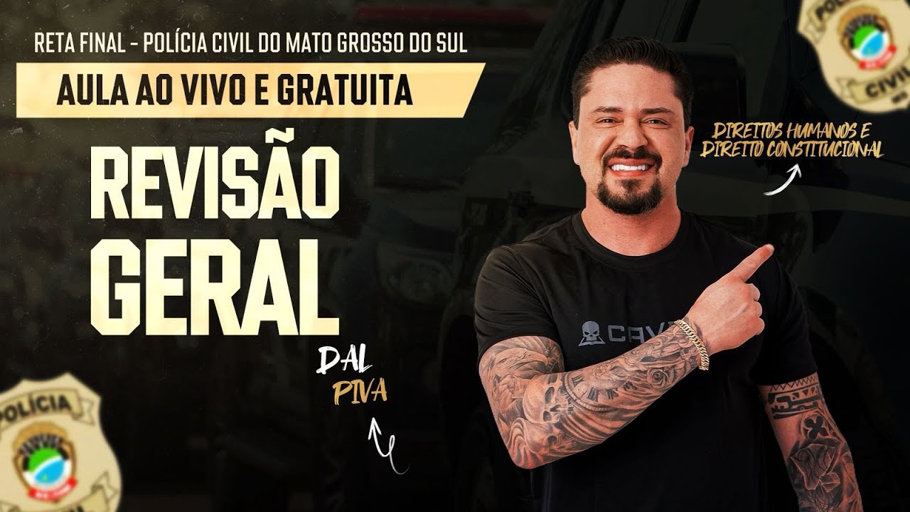 AULA RETA FINAL PCMS - DIREITOS HUMANOS E DIREITO CONSTITUCIONAL  (REVISÃO GERAL)