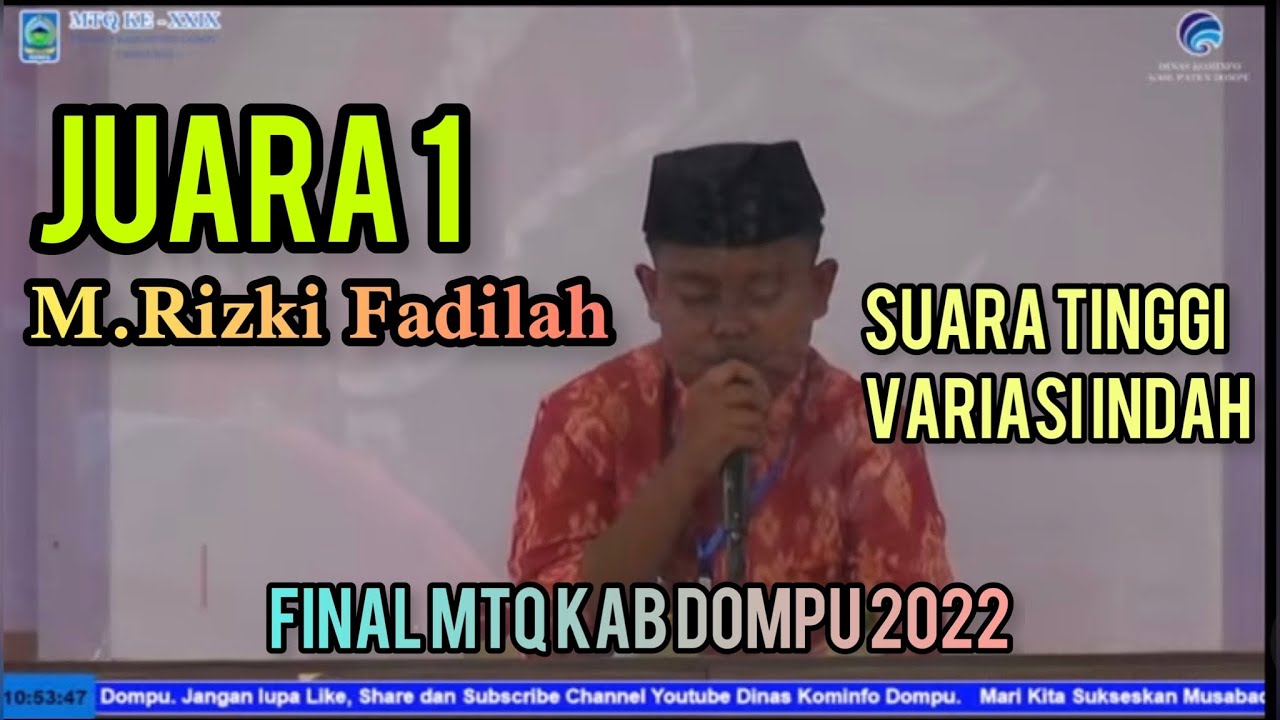 M. Rizki Fadilah || JUARA 1 MTQ KAB DOMPU 2022 (Babak Final)
