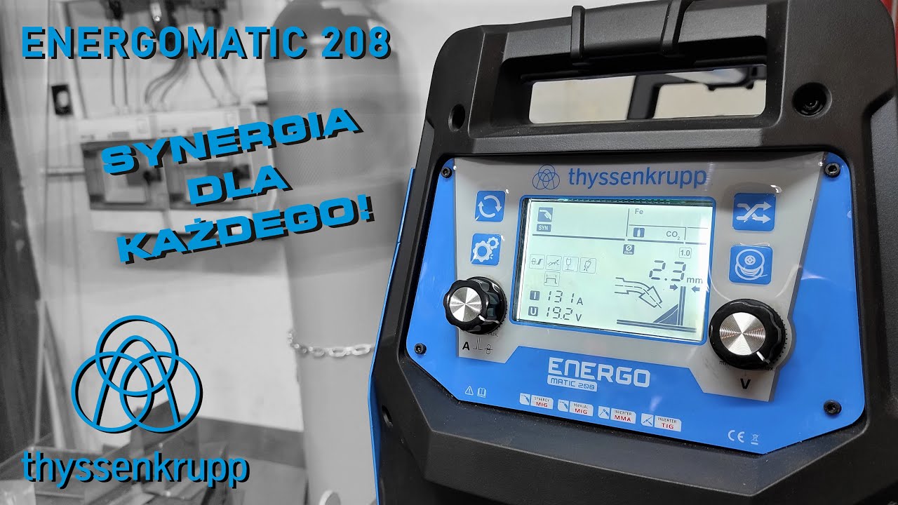 Migomat thyssenkrupp ENERGOMATIC 208 - Nowy standard synergicznych spawarek 4w1? - Prezentacja!
