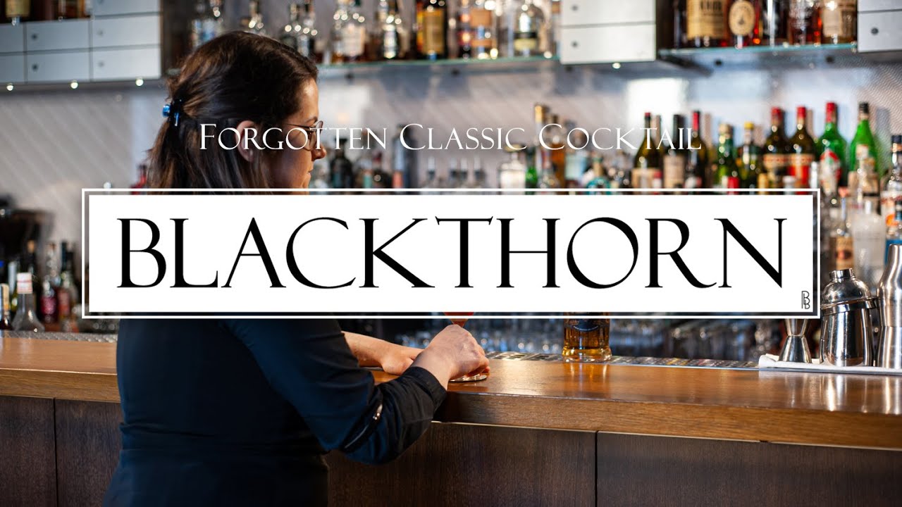 Blackthorn - forgotten classic cocktail