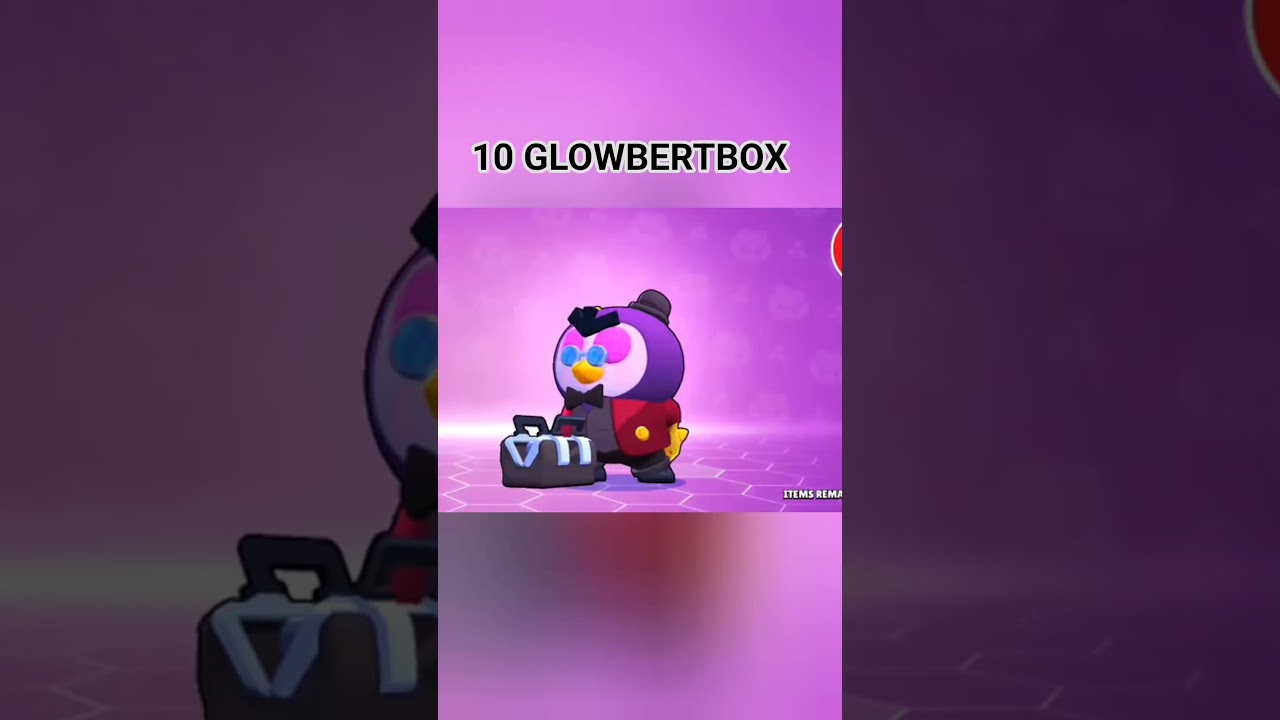 I open 10 GLOWBERTBOX 