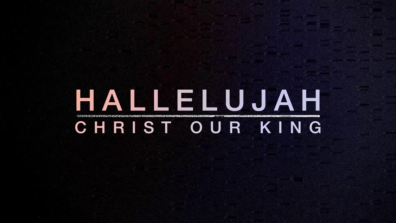 Hallelujah, Christ Our King (Lyric Video) | Jonathan Walker