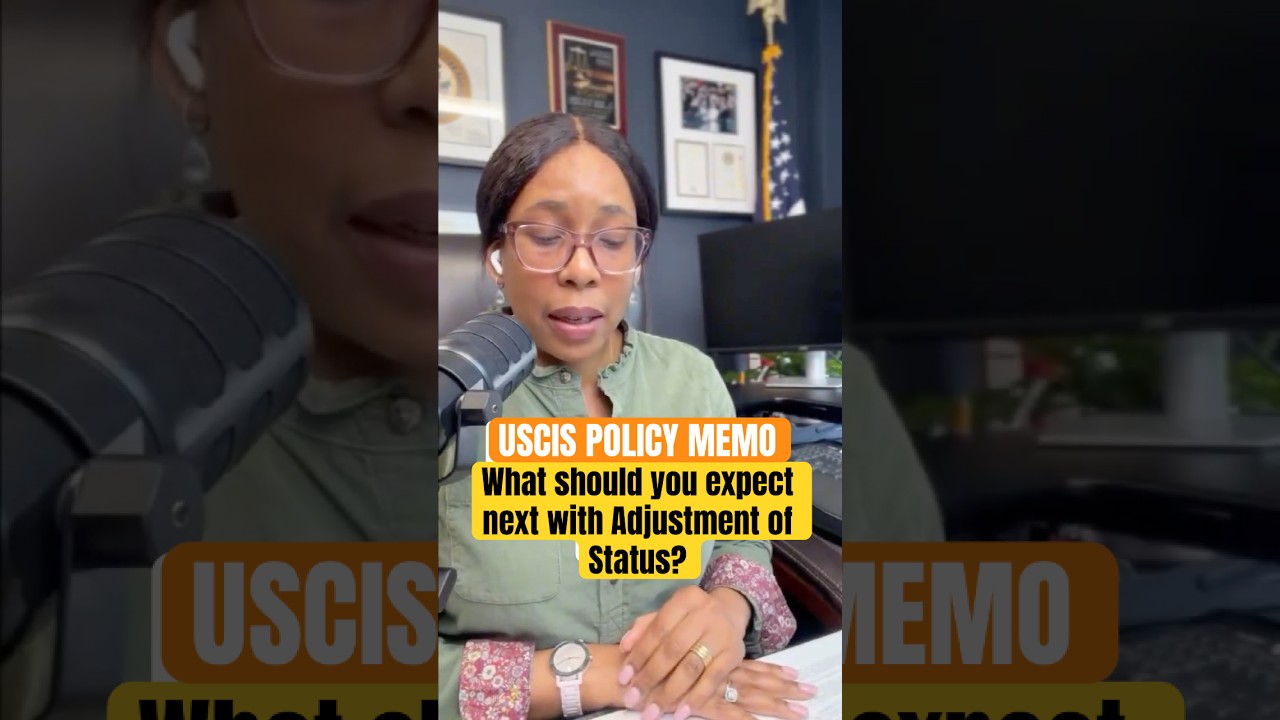 What Should You Expect Next with Adjustment of Status? (New USCIS Memo)