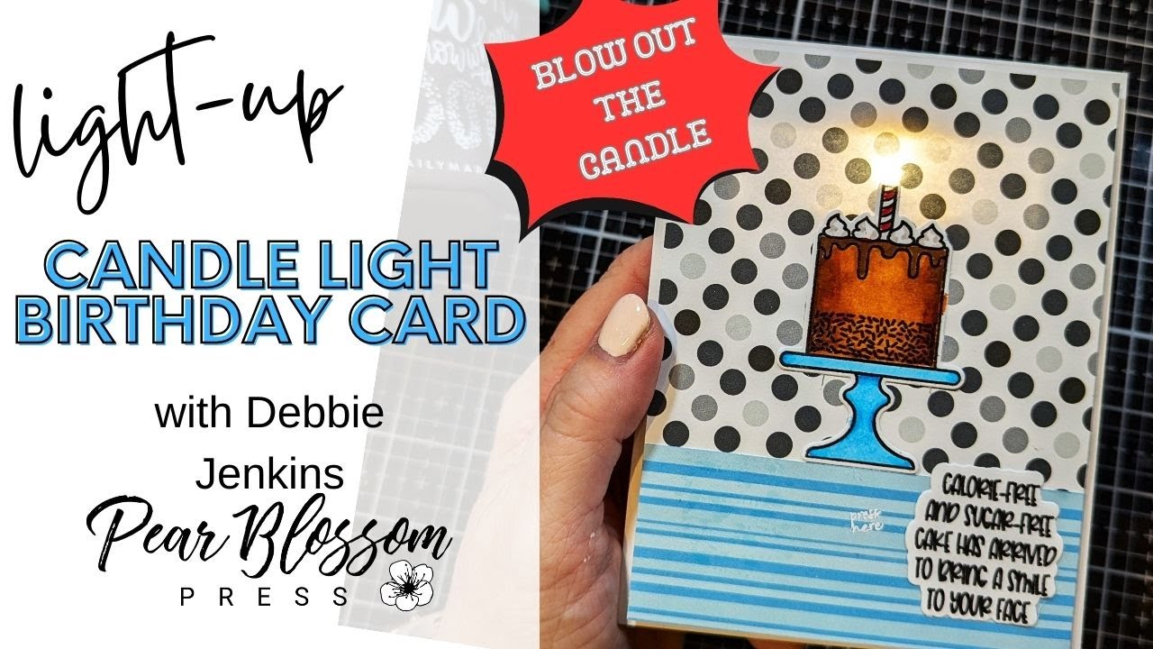 BLOW OUT THE CANDLE | Candle Light Birthday Card featuring the Pear Blossom Press Candle Light