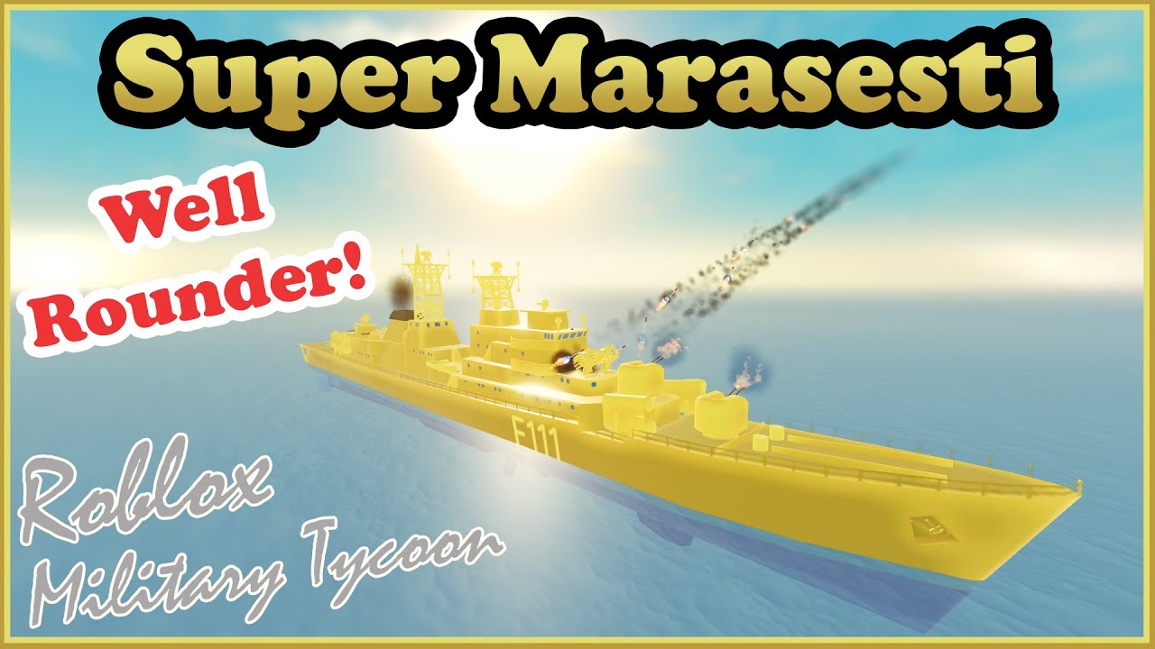 Super Marasesti, Very Well Rounded Frigate In Military Tycoon Roblox