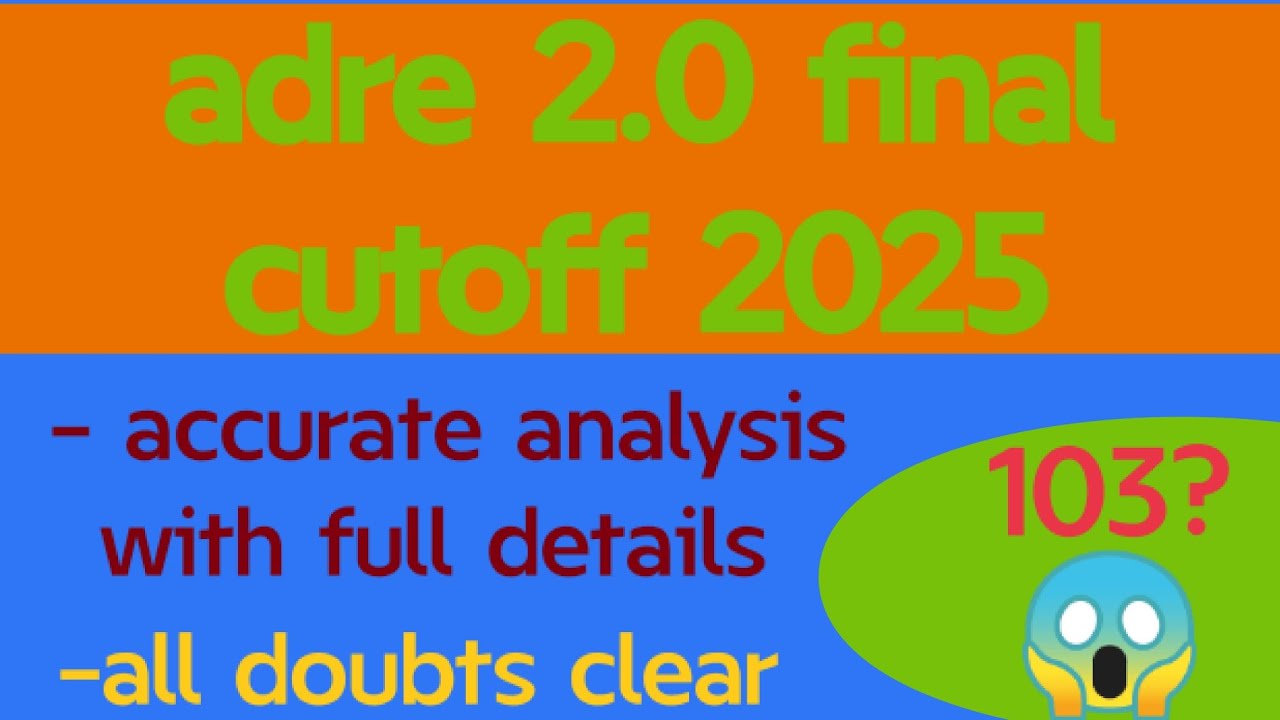 Adre 2.0 grade 4 final cutoff analysis | all doubts clear | overlapping | factors deciding cutoff | 