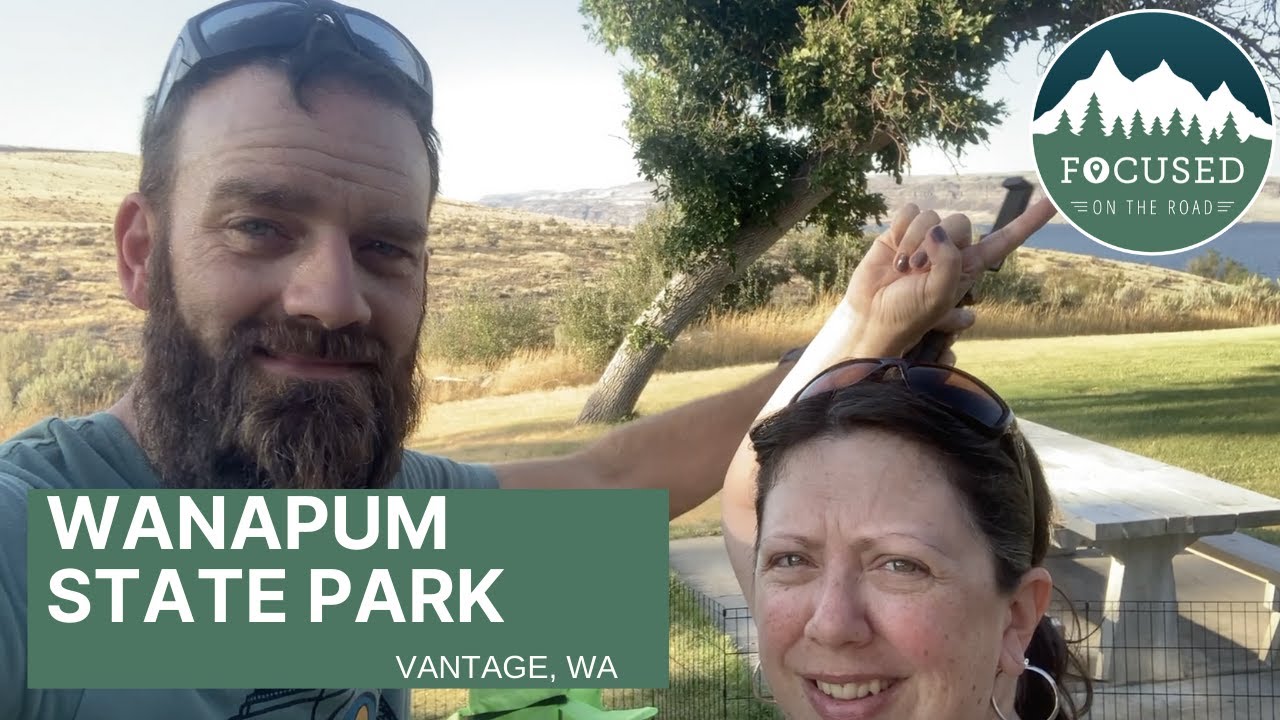 Wanapum State Park - Shake down trip (for full time rv plans)