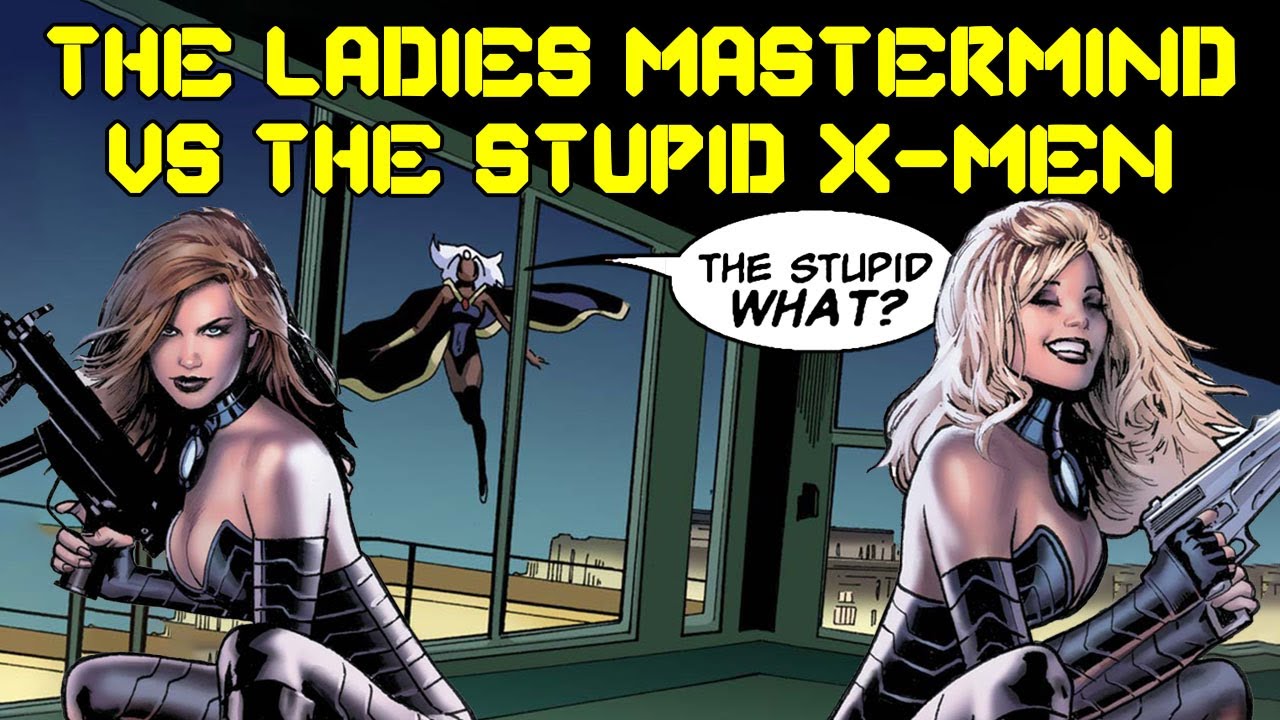 The Ladies Mastermind vs The Stupid X-Men