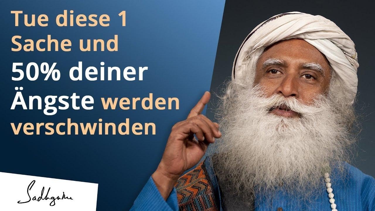 Mit dieser 1 Sache überwindest du deine Ängste | Sadhguru